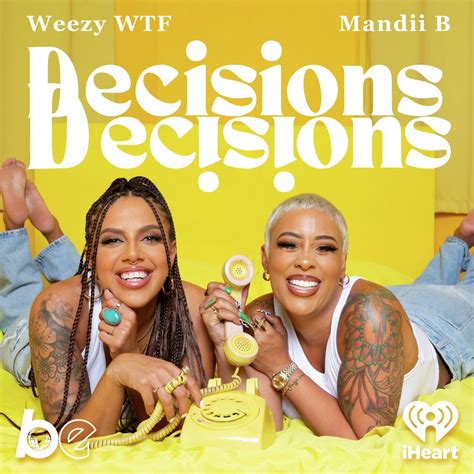 weezywtf|Decisions, Decisions Podcast 